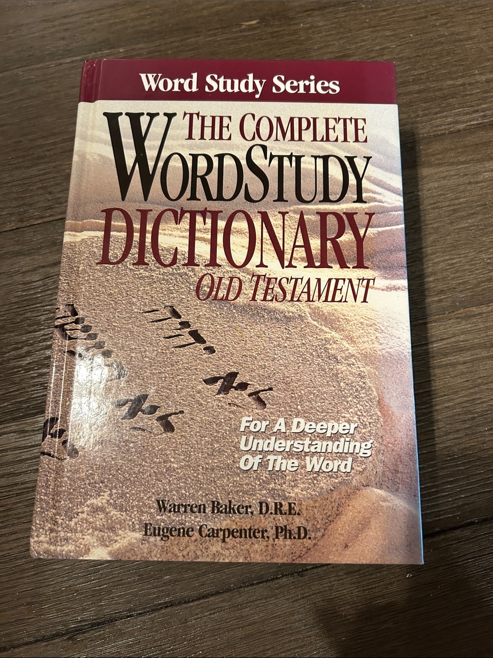 Word Study Series The Complete WordStudy Dictionary Old Testament Bible Study